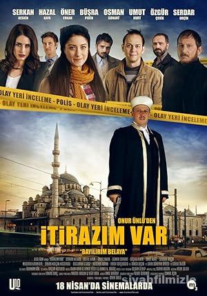 İtirazım Var 2014 Yerli Filmi Full Sansürsüz izle İtirazım Var 2014 izle