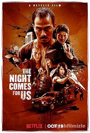 The Night Comes for Us 2018 Türkçe Dublaj Altyazılı izle The Night Comes for Us 2018 izle