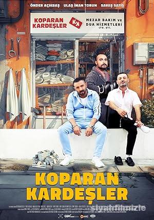Koparan Kardeşler 2024 Yerli Filmi Full Sansürsüz izle Koparan Kardeşler 2024 izle