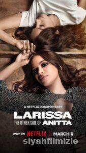 Larissa: The Other Side of Anitta 2025 Filmi Full izle Larissa: The Other Side of Anitta 2025 izle
