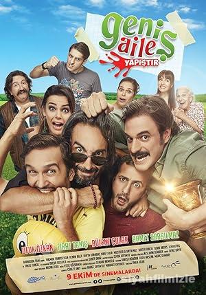 Geniş Aile Yapıştır 2015 Yerli Filmi Full Sansürsüz izle Geniş Aile Yapıştır 2015 izle