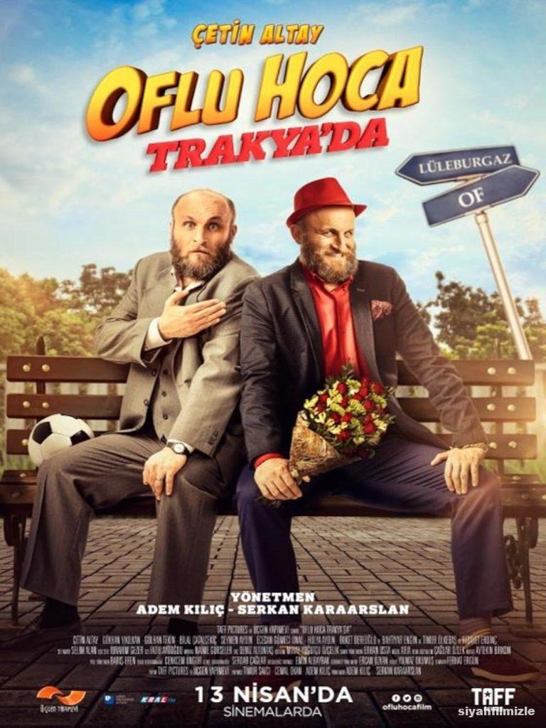 Oflu Hoca Trakya’da 2018 izle