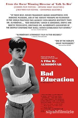 Kötü Eğitim 2004 izle