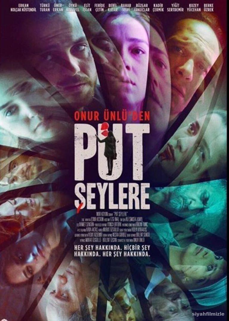 Put Şeylere 2017 izle