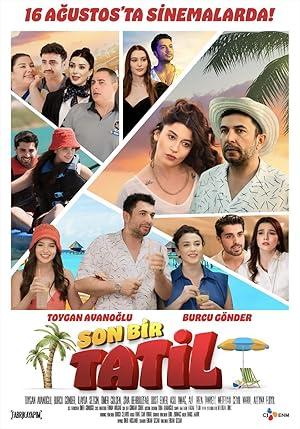 Son Bir Tatil 2024 Yerli Filmi Full Sansürsüz izle Son Bir Tatil 2024 izle