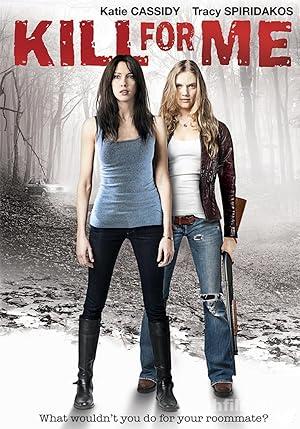 Benim İçin Öldür 2013 izle