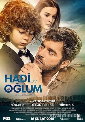 Hadi Be Oğlum 2018 Yerli Filmi Full Sansürsüz izle Hadi Be Oğlum 2018 izle