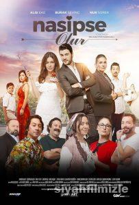 Nasipse Olur 2020 Yerli Filmi Full Sansürsüz izle Nasipse Olur 2020 izle
