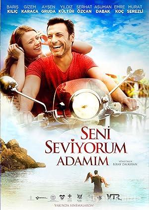 Seni Seviyorum Adamım 2014 Yerli Filmi Full Sansürsüz izle Seni Seviyorum Adamım 2014 izle