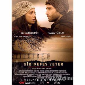 Bir Nefes Yeter 2017 Yerli Filmi Full Sansürsüz izle Bir Nefes Yeter 2017 izle