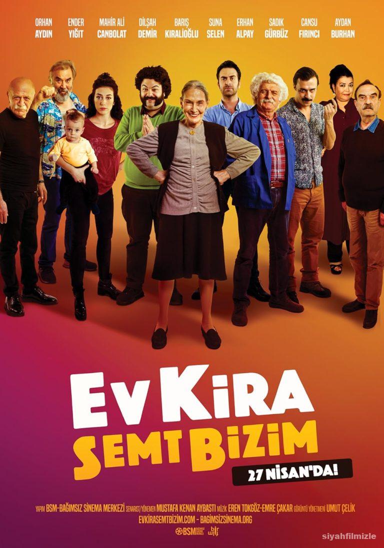 Ev Kira Semt Bizim 2018 Yerli Filmi Full Sansürsüz izle Ev Kira Semt Bizim 2018 izle