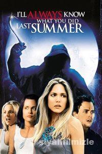 Geçen Yaz Ne Yaptığını Daima Bileceğim 2006 Filmi Full izle Geçen Yaz Ne Yaptığını Daima Bileceğim 2006 izle