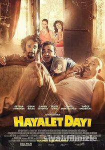 Hayalet Dayı 2015 Yerli Filmi Full Sansürsüz izle Hayalet Dayı 2015 izle