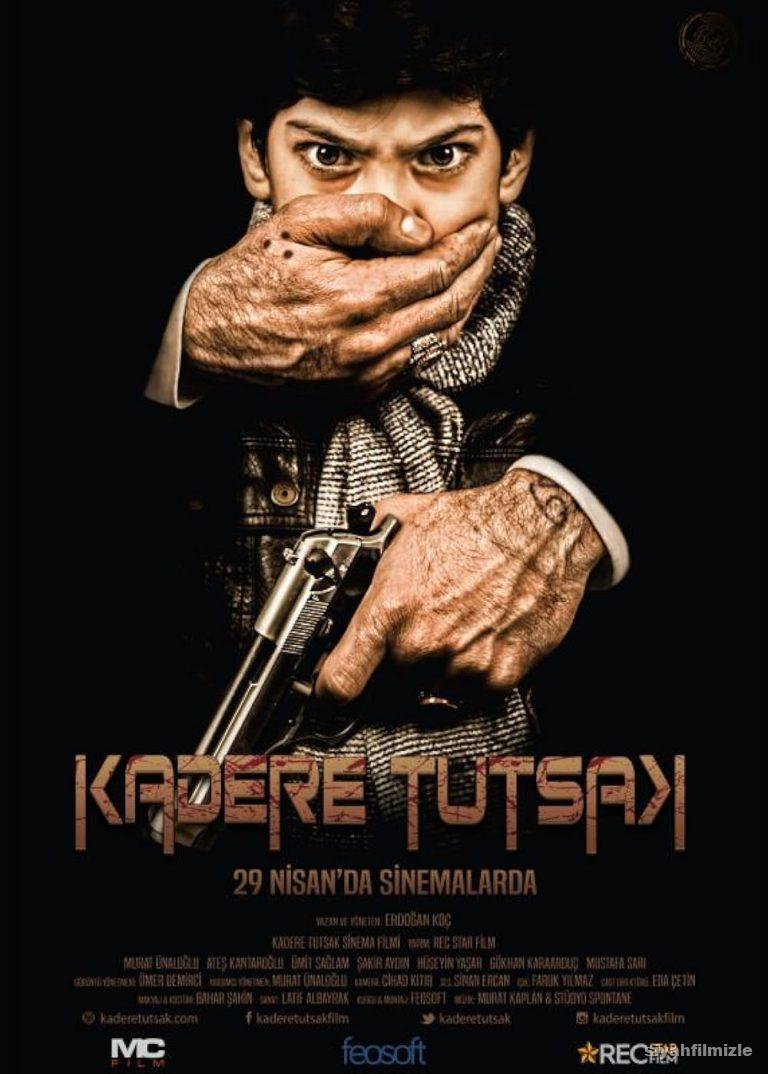 Kadere Tutsak 2016 Yerli Filmi Full Sansürsüz izle Kadere Tutsak 2016 izle
