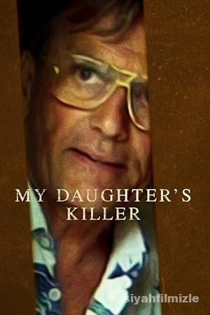 Kızımın Katili 2022 Filmi Türkçe Dublaj Altyazılı Full izle Kızımın Katili 2022 izle