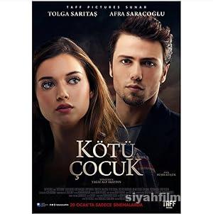 Kötü Çocuk 2017 Yerli Filmi Full Sansürsüz izle Kötü Çocuk 2017 izle