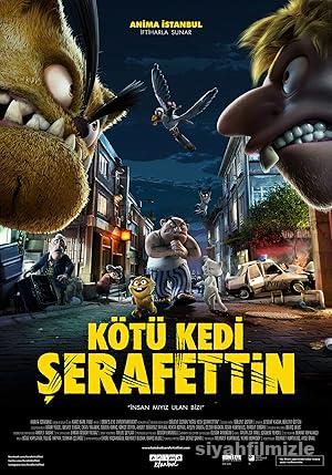 Kötü Kedi Şerafettin 2016 Yerli Filmi Full Sansürsüz izle Kötü Kedi Şerafettin 2016 izle