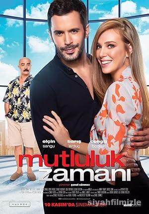 Mutluluk Zamanı 2017 Yerli Filmi Full Sansürsüz izle Mutluluk Zamanı 2017 izle