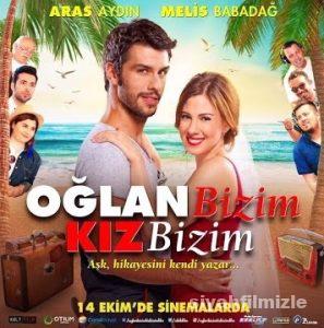 Oğlan Bizim Kız Bizim 2016 Yerli Filmi Full Sansürsüz izle Oğlan Bizim Kız Bizim 2016 izle