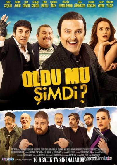 Oldu Mu Şimdi? 2016 Yerli Filmi Full Sansürsüz izle Oldu Mu Şimdi? 2016 izle
