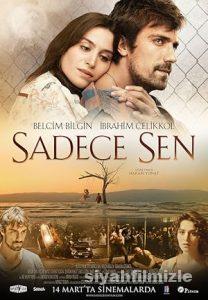 Sadece Sen 2014 Yerli Filmi Full Sansürsüz izle Sadece Sen 2014 izle