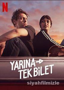 Yarına Tek Bilet 2020 Yerli Filmi Full Sansürsüz izle Yarına Tek Bilet 2020 izle