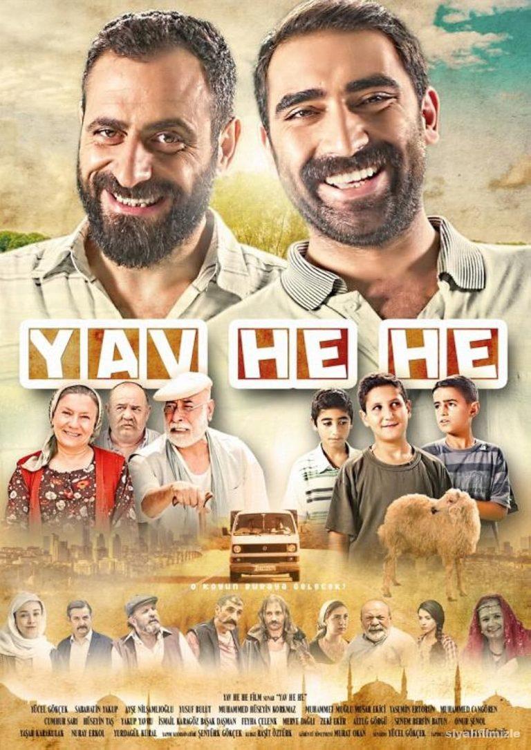 Yav He He 2015 Yerli Filmi Full Sansürsüz izle Yav He He 2015 izle