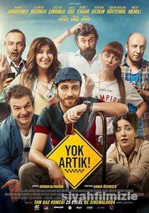 Yok Artık! 2015 Yerli Filmi Full Sansürsüz izle Yok Artık! 2015 izle