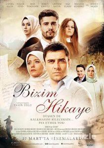 Bizim Hikaye 2015 Yerli Filmi Full Sansürsüz izle Bizim Hikaye 2015 izle