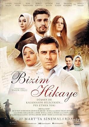 Bizim Hikaye 2015 Yerli Filmi Full Sansürsüz izle Bizim Hikaye 2015 izle