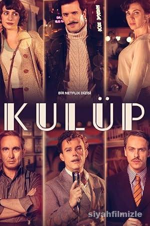 Kulüp 1. Sezon izle Dizi Sansürsüz