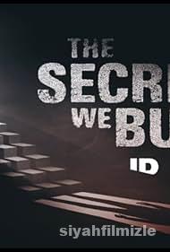 The Secrets We Bury 2025 izle